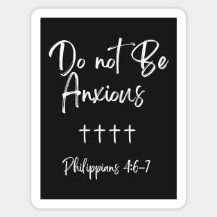 Philippians 4:6 Be Anxious for Nothing V16 Sticker